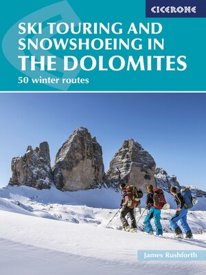 cover image of Ski Touring and Snowshoeing in the Dolomites